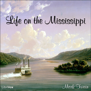 Life on the Mississippi - Mark Twain - Free Audio Books Online Audiobooks in English