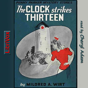 The Clock Strikes Thirteen - Mildred A. Wirt Benson - Free Audio Books Online Audiobooks in English
