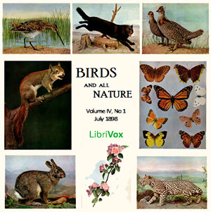 Birds and All Nature, Vol. IV, No 1, July 1898 - Various - Free Audio Books Online Audiobooks in English