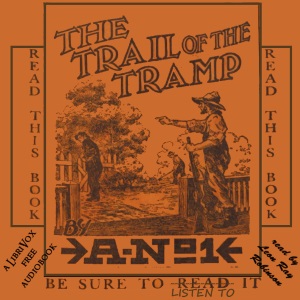The Trail of the Tramp - Leon Ray Livingston - Free Audio Books Online Audiobooks in English