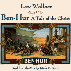 Ben-Hur: A Tale of the Christ - Lew Wallace - Free Audio Books Online Audiobooks in English