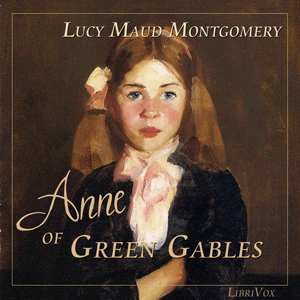 Anne of Green Gables (version 6) - Lucy Maud Montgomery - Free Audio Books Online Audiobooks in English
