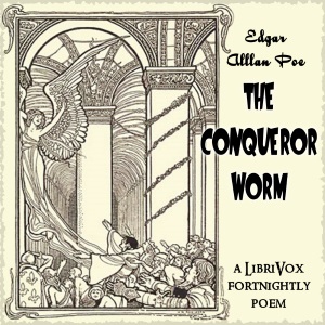 The Conqueror Worm - Edgar Allan Poe - Free Audio Books Online Audiobooks in English