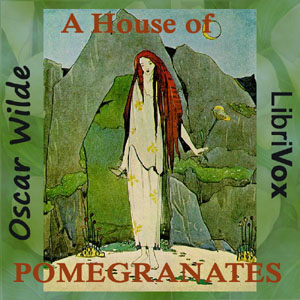 A House Of Pomegranates - Oscar Wilde - Free Audio Books Online Audiobooks in English