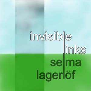 Invisible Links - Selma Lagerlöf - Free Audio Books Online Audiobooks in English