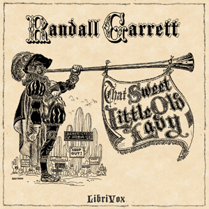That Sweet Little Old Lady - Randall Garrett - Free Audio Books Online Audiobooks in English