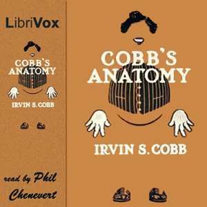 Cobb's Anatomy (version 2) - Irvin S. Cobb - Free Audio Books Online Audiobooks in English
