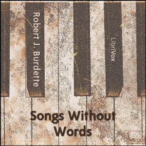 Songs Without Words - Robert Jones Burdette - Free Audio Books Online Audiobooks in English