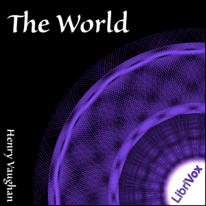 The World - Henry Vaughan - Free Audio Books Online Audiobooks in English