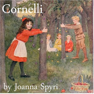 Cornelli - Johanna Spyri - Free Audio Books Online Audiobooks in English