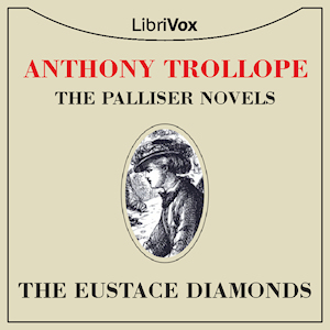 The Eustace Diamonds - Anthony Trollope - Free Audio Books Online Audiobooks in English