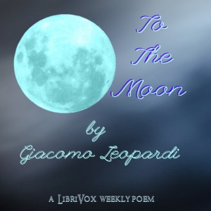 To The Moon - Giacomo Leopardi - Free Audio Books Online Audiobooks in English