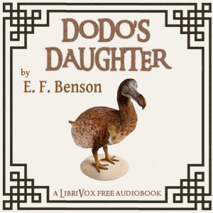 Dodo's Daughter - E. F. Benson - Free Audio Books Online Audiobooks in English