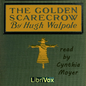 The Golden Scarecrow - Hugh Walpole - Free Audio Books Online Audiobooks in English