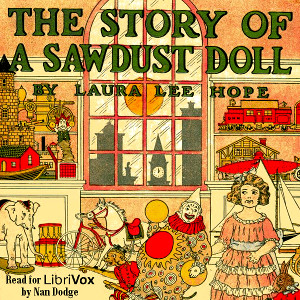 The Story of a Sawdust Doll - Laura Lee Hope - Free Audio Books Online Audiobooks in English