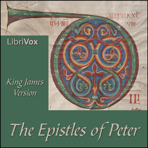 Bible (KJV) NT 21-22: 1,2 Peter - King James Version - Free Audio Books Online Audiobooks in English