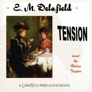 Tension - E. M. Delafield - Free Audio Books Online Audiobooks in English