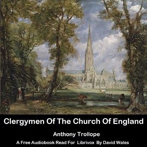 Clergymen Of The Church Of England - Anthony Trollope - Free Audio Books Online Audiobooks in English
