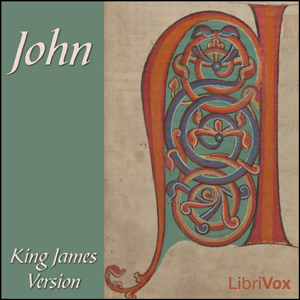 Bible (KJV) NT 04: John - King James Version - Free Audio Books Online Audiobooks in English