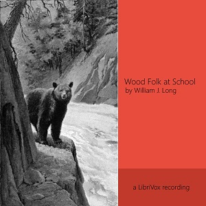 Wood Folk at School - William J. Long - Free Audio Books Online Audiobooks in English