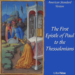 Bible (ASV) NT 13: 1 Thessalonians - American Standard Version - Free Audio Books Online Audiobooks in English