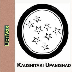 Kaushitaki Upanishad - Unknown - Free Audio Books Online Audiobooks in English