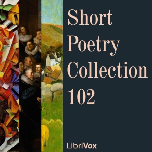 Short Poetry Collection 102 - Various - Free Audio Books Online Audiobooks in English