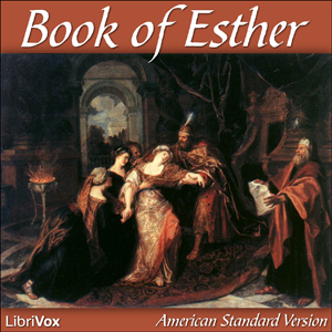 Bible (ASV) 17: Esther - American Standard Version - Free Audio Books Online Audiobooks in English
