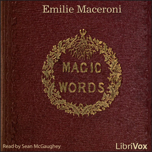 Magic Words: A Tale for Christmas Time - Emilie Maceroni - Free Audio Books Online Audiobooks in English