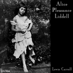 Alice Pleasance Liddell - Lewis Carroll - Free Audio Books Online Audiobooks in English