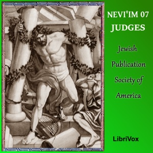 Nevi’im (JPSA) 07: Judges - Jewish Publication Society of America - Free Audio Books Online Audiobooks in English