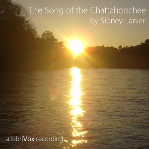 The Song of the Chattahoochee - Sidney Lanier - Free Audio Books Online Audiobooks in English