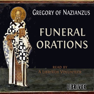 Funeral Orations - Gregory of Nazianzus - Free Audio Books Online Audiobooks in English