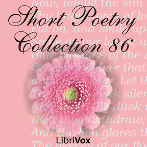 Short Poetry Collection 086 - Various - Free Audio Books Online Audiobooks in English