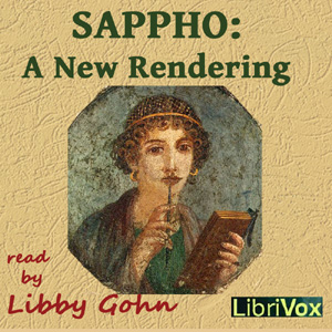 Sappho: A New Rendering - Sappho - Free Audio Books Online Audiobooks in English
