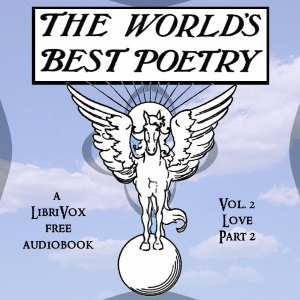 The World's Best Poetry, Volume 2: Love (Part 2) - Various - Free Audio Books Online Audiobooks in English