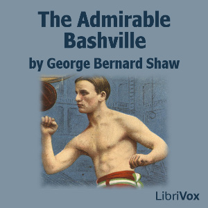 The Admirable Bashville - George Bernard Shaw - Free Audio Books Online Audiobooks in English