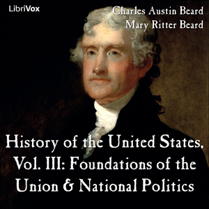 History of the United States, Vol. III - Charles Austin Beard - Free Audio Books Online Audiobooks in English