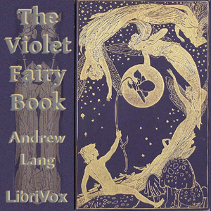 The Violet Fairy Book - Andrew Lang - Free Audio Books Online Audiobooks in English