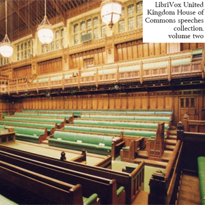 United Kingdom House of Commons Speeches Collection, volume 2 - Various - Free Audio Books Online Audiobooks in English