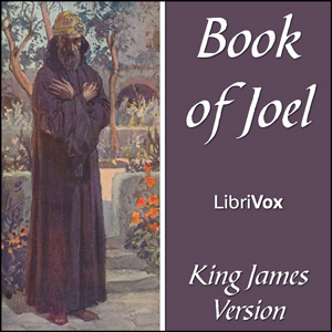 Bible (KJV) 29: Joel - King James Version - Free Audio Books Online Audiobooks in English