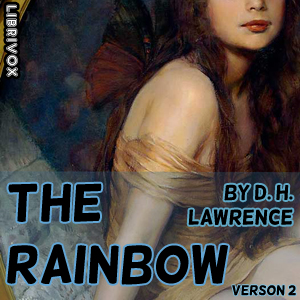 The Rainbow (Version 2) - D. H. Lawrence - Free Audio Books Online Audiobooks in English