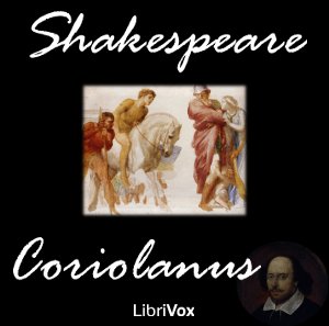 Coriolanus - William Shakespeare - Free Audio Books Online Audiobooks in English