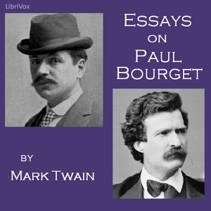 Essays on Paul Bourget - Mark Twain - Free Audio Books Online Audiobooks in English