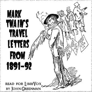 Mark Twain's Travel Letters from 1891-92 - Mark Twain - Free Audio Books Online Audiobooks in English