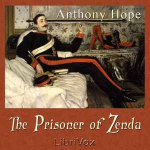 The Prisoner of Zenda - Anthony Hope - Free Audio Books Online Audiobooks in English