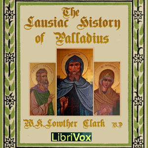 The Lausiac History - PALLADIUS - Free Audio Books Online Audiobooks in English