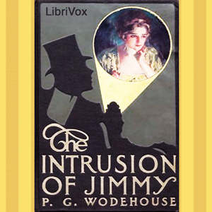 The Intrusion of Jimmy - P. G. Wodehouse - Free Audio Books Online Audiobooks in English