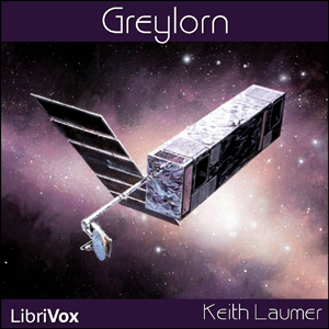 Greylorn - Keith Laumer - Free Audio Books Online Audiobooks in English