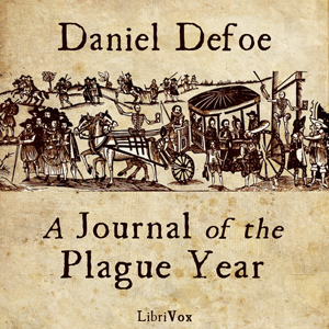 A Journal of the Plague Year - Daniel Defoe - Free Audio Books Online Audiobooks in English